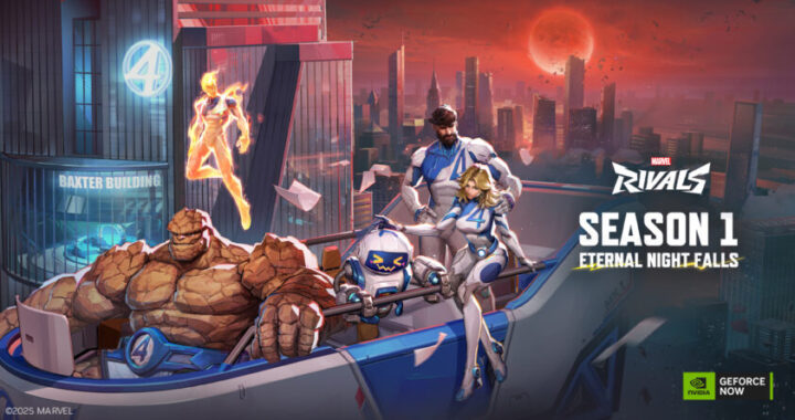 Fantastic Four-ce Awakens: Season One of ‘Marvel Rivals’ Joins GeForce NOW